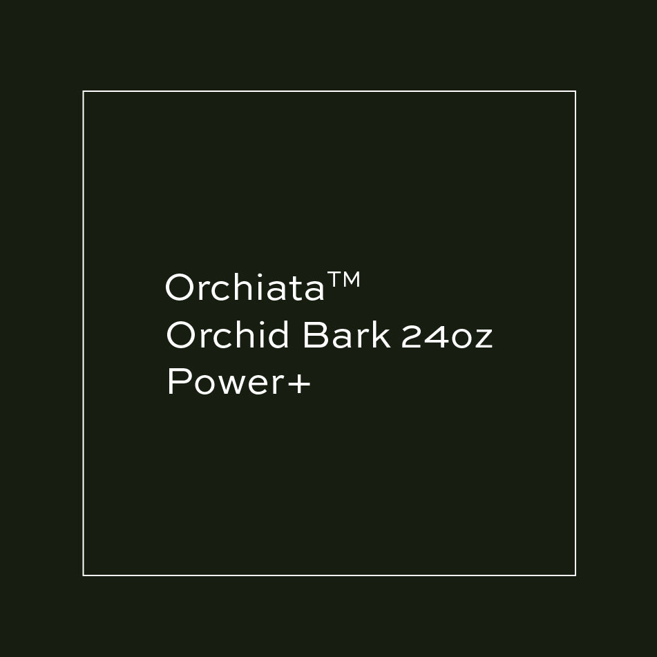 Orchiata™ Orchid Bark 24oz. Power+ – Orchid Botanix & Tropicals Of Winnipeg